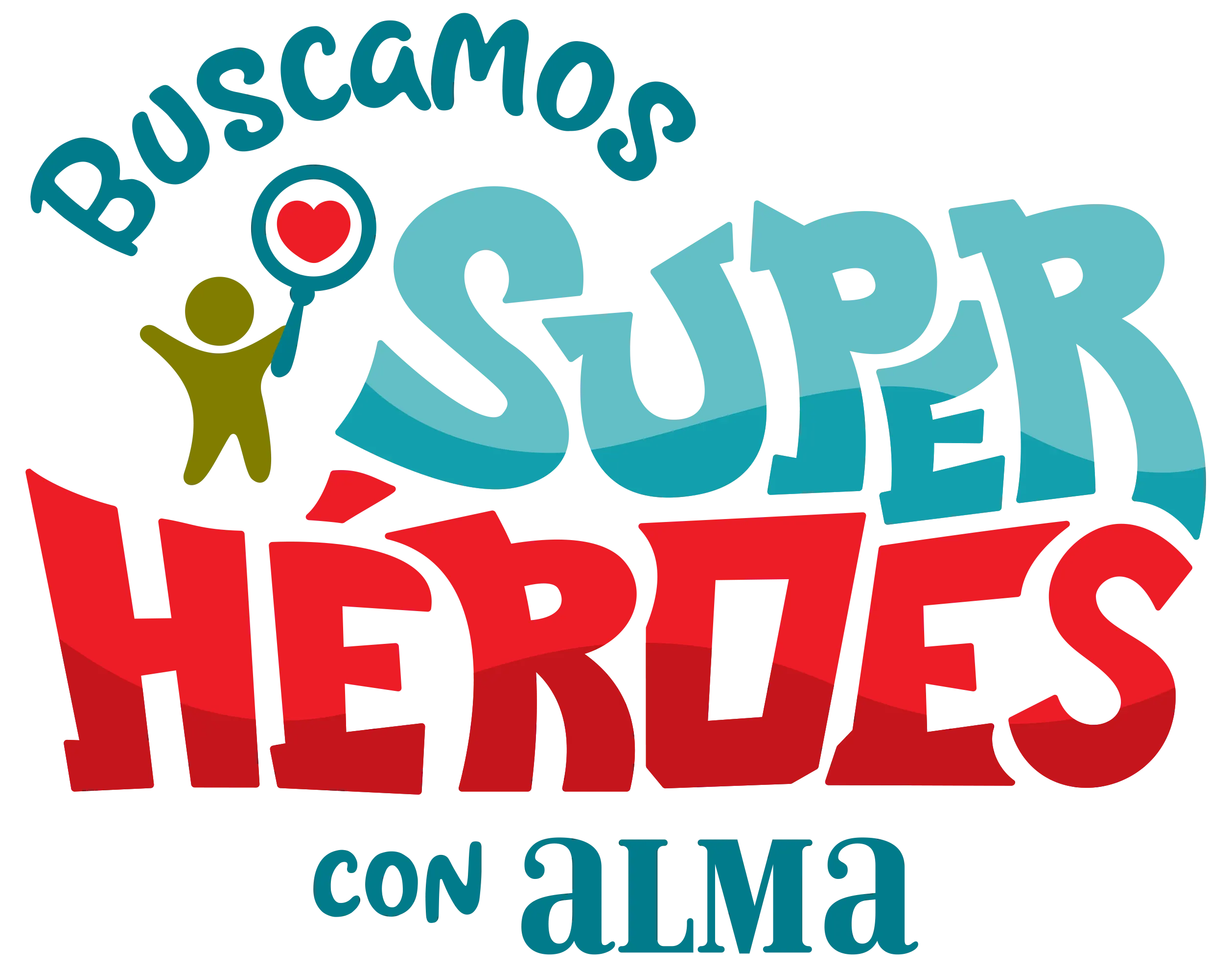 Buscamos Súper Héroes con Alma